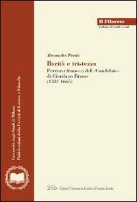 Ilarità e tristezza. Percorsi francesi del «Candelaio» di Giordano Bruno (1582-1665) - Alessandra Preda - 2