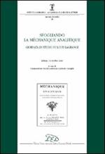 Sfogliando la «Méchanique Analitique». Giornata di studio su Louis Lagrange. (Milano, 19 ottobre 2006)