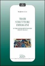 Testi, strutture, immagini in tre manoscritti del XIV secolo