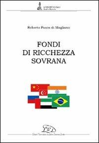 Fondi di ricchezza sovrana - Roberto Pasca di Magliano - copertina