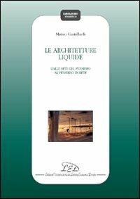 Le architetture liquide. Dalle reti del pensiero al pensiero in rete - Matteo Ciastellardi - copertina