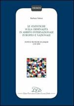 Le statistiche sulla criminalità in ambito internazionale, europeo e nazionale