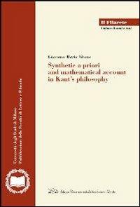 Synthetic a priori and mathematical account in Kant's philosophy - Giacomo M. Virone - copertina