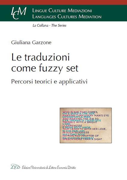 Le traduzioni come Fuzzy Set. Percorsi teorici e applicativi - Giuliana Garzone - copertina