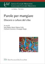 Parole per mangiare. Discorsi e culture del cibo