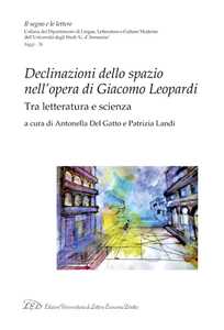 Image of Declinazioni dello spazio nell'opera di Giacomo Leopardi. Tra letteratura e scienza