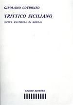 Trittico siciliano. Scinà, Castiglia, Di Menza