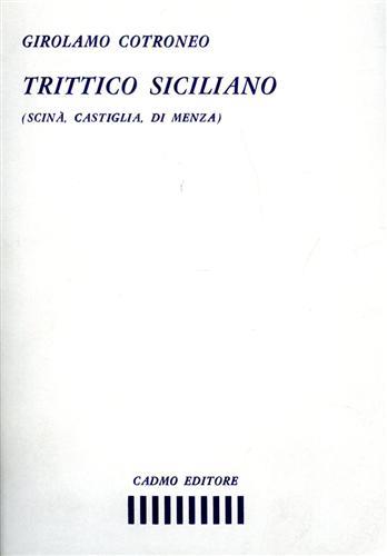 Trittico siciliano. Scinà, Castiglia, Di Menza - Girolamo Cotroneo - copertina