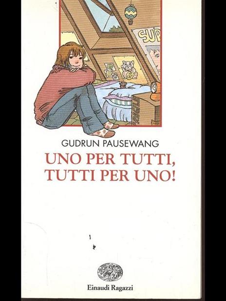 Uno per tutti, tutti per uno! - Gudrun Pausewang - 2