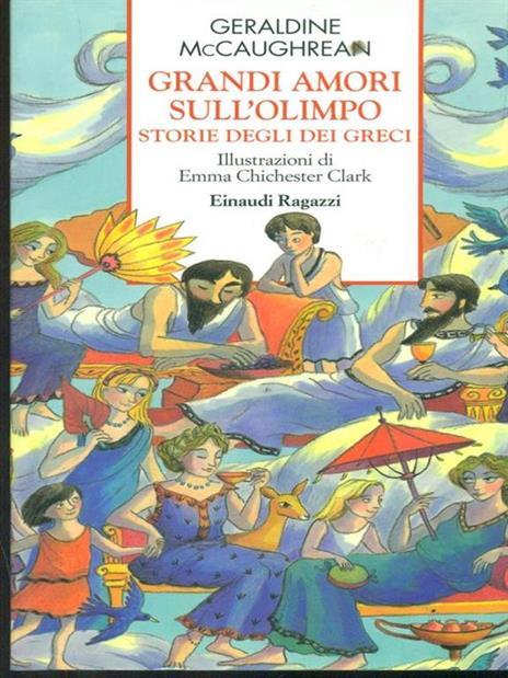 Grandi amori sull'Olimpo. Storie degli Dei greci. Ediz. illustrata - Geraldine McCaughrean - 6