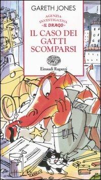 Il caso dei gatti scomparsi. Agenzia investigativa «Il Drago» - Gareth P. Jones - copertina