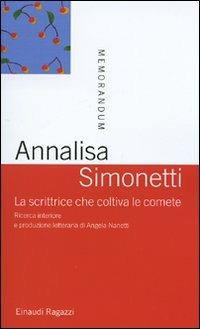 La scrittrice che coltiva le comete. Ricerca interiore e produzione letteraria di Angela Nanetti - Annalisa Simonetti - 3