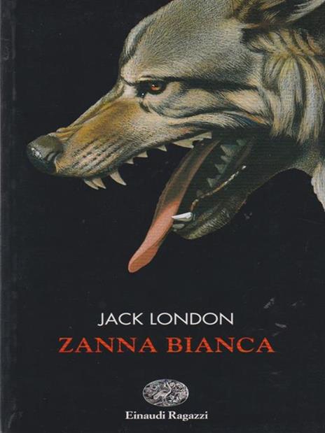 Zanna Bianca - Jack London - 2