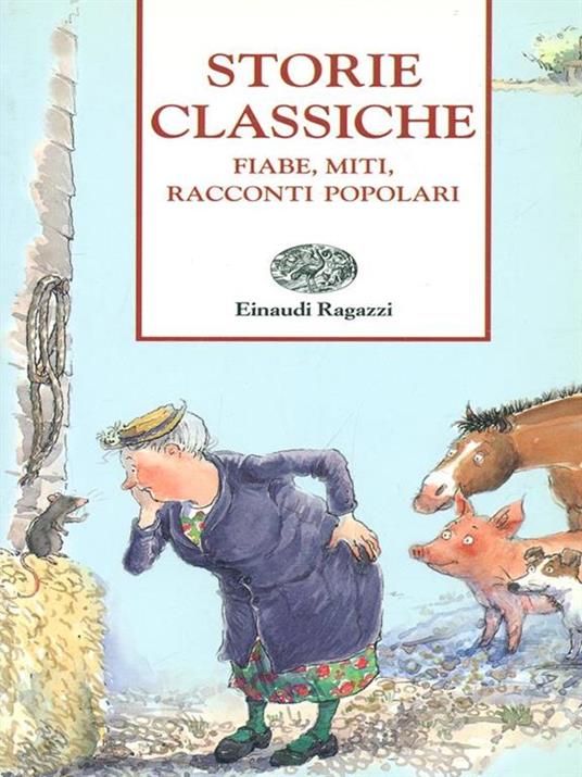 Storie classiche. Fiabe, miti, racconti popolari - 2