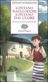 Lontano dagli occhi, lontano dal cuore - Stefano Bordiglioni - copertina