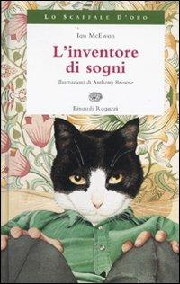 L' inventore di sogni. Ediz. illustrata - Ian McEwan - copertina