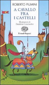 A cavallo fra i castelli - Roberto Piumini - copertina