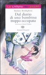 Dal diario di una bambina troppo occupata