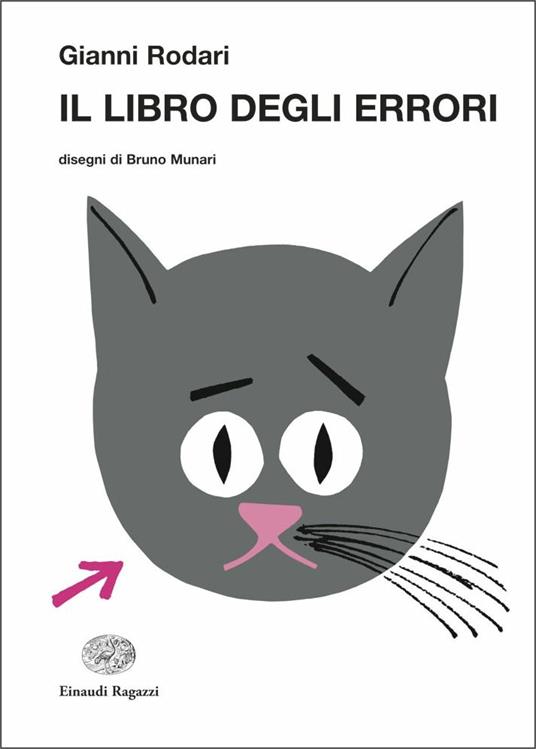 Il libro degli errori - Gianni Rodari - Libro - Einaudi Ragazzi - La  biblioteca di Gianni Rodari | IBS