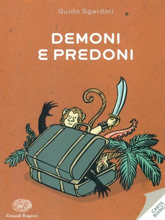 Demoni e predoni - Guido Sgardoli - 2