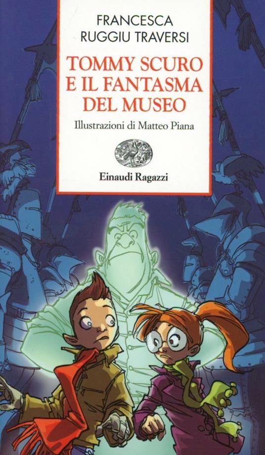 Tommy Scuro e il fantasma del museo - Francesca Ruggiu Traversi - copertina