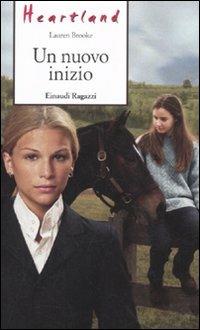 Un nuovo inizio. Heartland - Lauren Brooke - 5