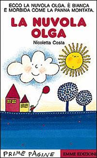 La nuvola Olga. Stampatello maiuscolo. Ediz. illustrata - Nicoletta Costa - copertina