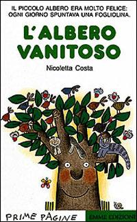 L' albero vanitoso. Stampatello maiuscolo - Nicoletta Costa - copertina