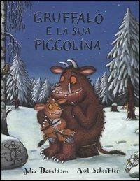 Gruffalò e la sua piccolina. Ediz. illustrata - Julia Donaldson - copertina