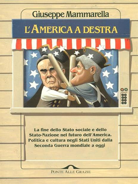 L' America a Destra. La fine dello Stato sociale e dello Stato-nazione nel futuro dell'America - Giuseppe Mammarella - copertina