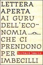 Lettera aperta ai guru dell'economia che ci prendono per imbecilli