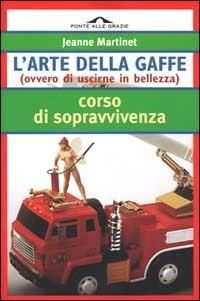 L' arte della gaffe - Jeanne Martinet - copertina