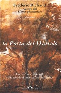 La porta del diavolo - Frédéric Richaud - 4