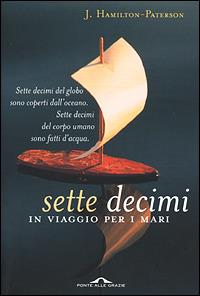 Sette decimi. In viaggio per i mari - James Hamilton-Paterson - copertina