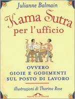 Kama Sutra per l'ufficio ovvero gioie e godimenti sul posto di lavoro - Julianne Balmain - copertina