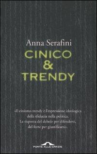 Cinico & trendy - Anna Serafini - copertina