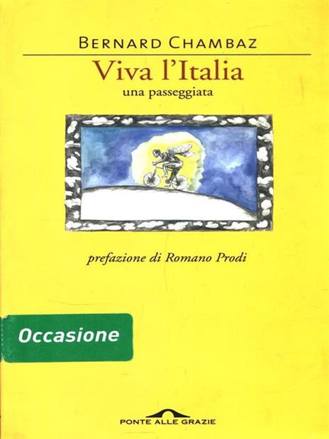 Viva l'Italia. Una passeggiata - Bernard Chambaz - copertina