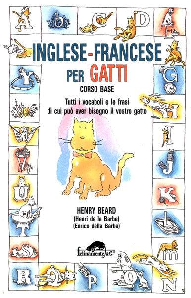 Inglese-francese per gatti. Corso base - Henry Beard - copertina
