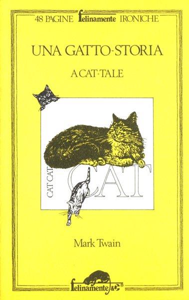 Una gatto-storia. Testo originale a fronte - Mark Twain - copertina
