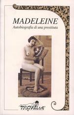 Madeleine. Autobiografia di una prostituta