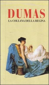 La collana della regina - Alexandre Dumas - Libro - Tullio Pironti - | IBS