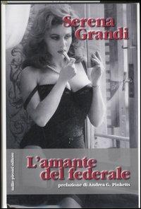 L'amante del federale - Serena Grandi - copertina