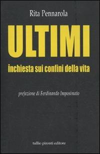 Ultimi. Inchiesta sui confini della vita - Rita Pennarola - copertina