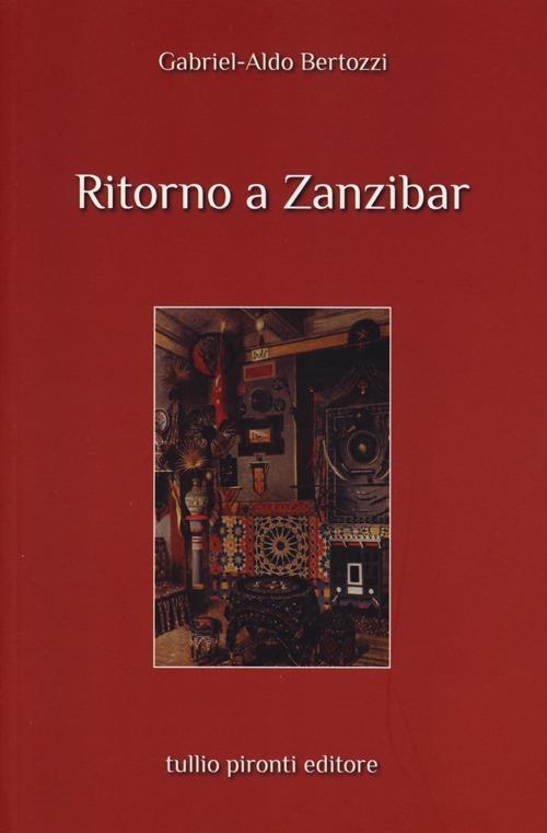 Ritorno a Zanzibar - Gabriele A. Bertozzi - copertina