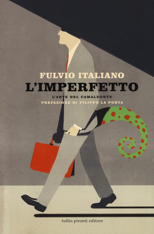 L'imperfetto. L'arte del camaleonte - Fulvio Italiano - copertina