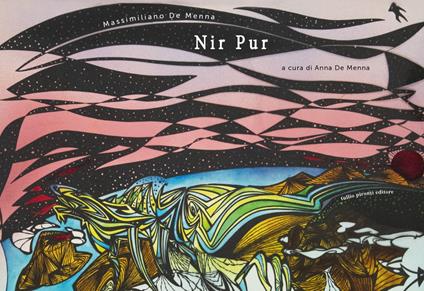 Nir pur. Ediz. a colori - Massimiliano De Menna - copertina