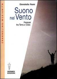 Suono nel vento. Pensieri tra terra e cielo - Donatella Ruini - copertina