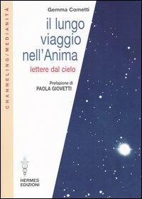 Il lungo viaggio nell'anima. Lettere dal cielo - Gemma Cometti - copertina