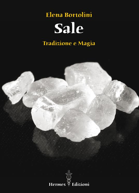 Sale. Tradizione e magia - Elena Bortolini - ebook