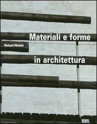 Materiali e forme in architettura - Richard Weston - copertina